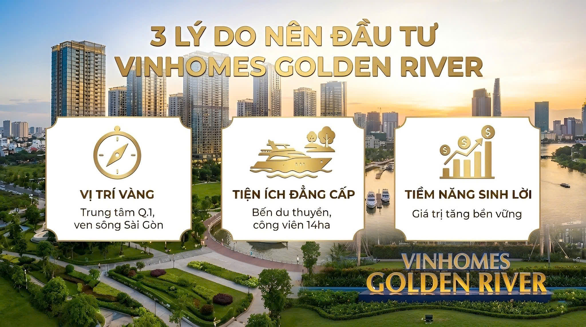 Ba Lợi Thế Nổi Bật Khi Đầu Tư Vào Vinhomes Golden River