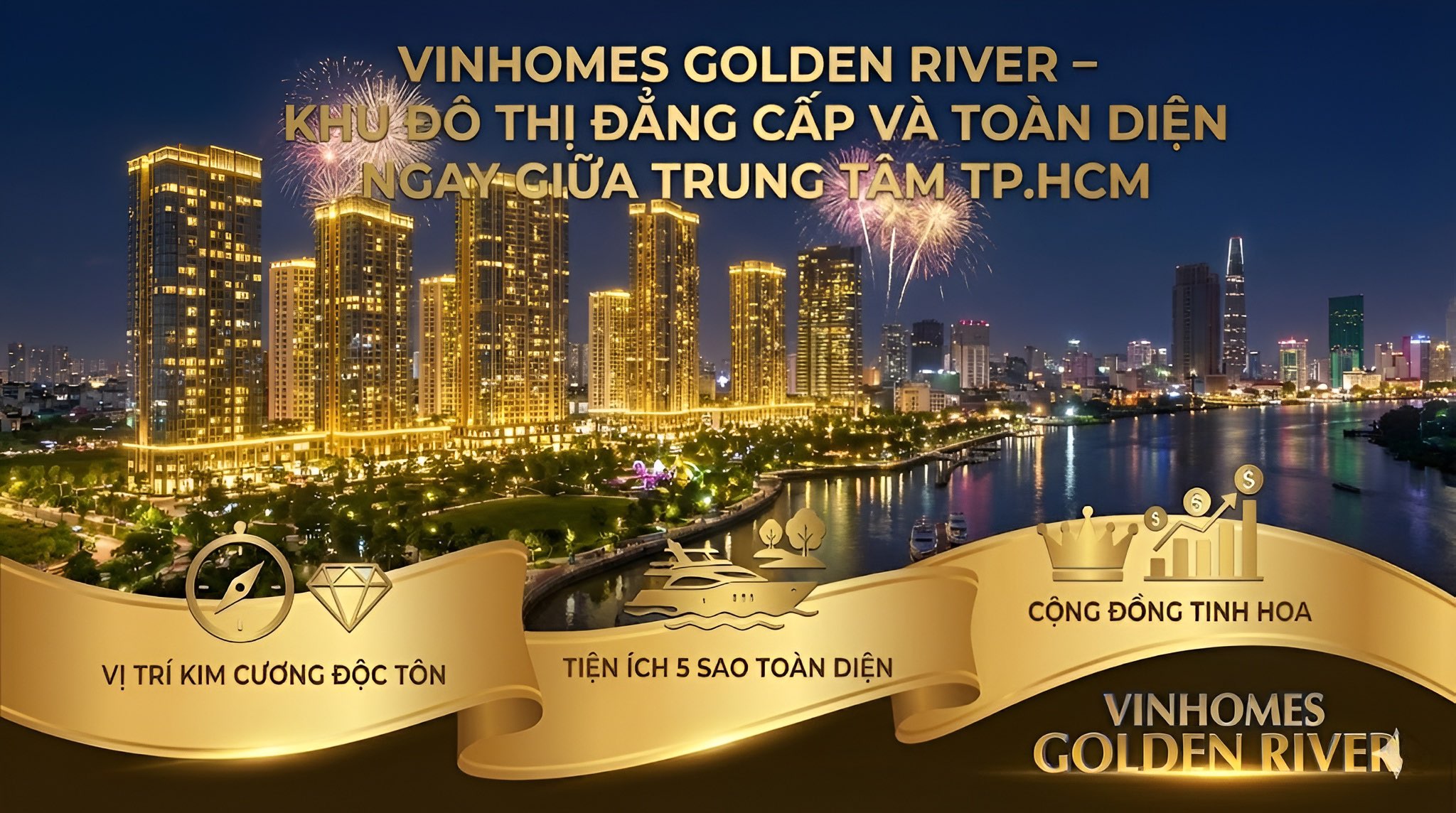 Vinhomes Golden River – Khu Đô Thị Đẳng Cấp và Toàn Diện Ngay Giữa Trung Tâm TP.HCM