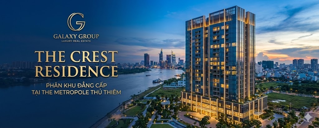 THÔNG TIN THE CREST RESIDENCES - THE METROPOLE THỦ THIÊM
